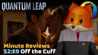 Quantum Leap S2:E9 : Off the Cuff - Minute Review