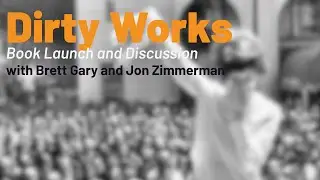 Dirty Works: Book Launch and Discussion