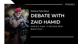 Debate with Zaid Hamid - Indian Army's new Limited War Doctrine #news #politics