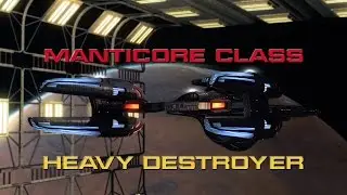 Manticore Class Heavy Destroyer - Fresh Out Of Spacedock