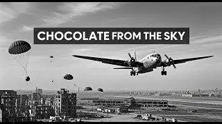 The Candy Bomber: How Chocolate Parachutes Saved Berlin