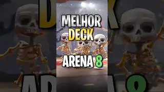 O MELHOR DECK PARA ARENA 8 #clashroyale