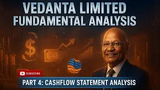 Vedanta Fundamental Analysis Part 4 | Cash Flow Statement Explained  #vedantashareanalysis #vedanta