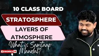 Stratosphere Explained | What is Samtaap Mandal? | Layers of Atmosphere
