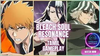 BLEACH: Soul Resonance Gameplay &ndash; Story Mode Mobile Action RPG #bleachsoulresonance #tamil
