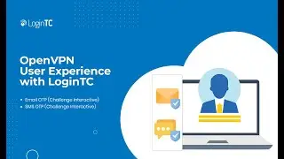 OpenVPN Multi-Factor Authentication (2FA/MFA) User Experience with Email OTP and SMS OTP