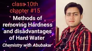 &ldquo;Methods to Remove Hardness of Water & Its Disadvantages | 10th Class Chemistry Ch#15&rdquo;