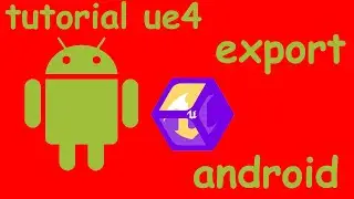 tutorial ue4 export android