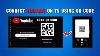 Как сканировать QR-код YouTube на телевизоре в 2026 году &mdash; Как подключить YouTube к телевизору с ...