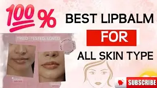 BEST LIPBALM FOR ALL SKINTYPE🔥💯%Genuine#lips#lipbalm #dotandkeyskincare#dotandkeyskincare #skincare