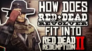 Как Red Dead Revolver вписывается в Red Dead Redemption 2?