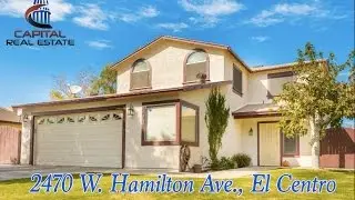 2470 W  Hamilton Ave., El Centro, CA. 92243- Listed by Capital Real Estate / James Garcia