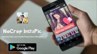 NoCropInstaPic - Instantly make your profile picture more attractive - Best NoCrop App