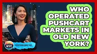 Who Operated Pushcart Markets In Old New York?