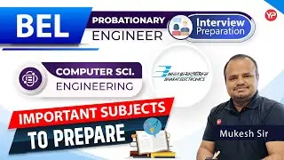 Important Subjects to Prepare for BEL Probationary Engineer | CSE | Start Guidance with YP