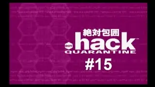 Let's Play .hack//Quarantine #15 - Rachel's Rescue Service
