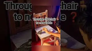 Through Old Chair 🪑To new Table ❓#short #tabledesign