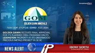 Golden Dawn receives final approval for its planned drill program on its Lexington property
