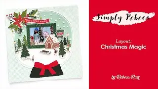 Process Video: Christmas Magic Layout | DT Simple Stories Santa's Village Collection