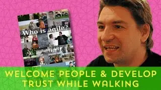 Remote Interview: Welcome People And Develop Trust While Walking With Yves Hanoulle