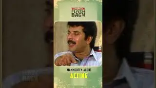 Mammootty about his passion for acting #malayalamcinema #mammoottyinterview
