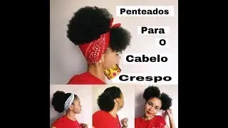 PENTEADOS FÁCEIS PARA CABELOS CRESPOS E CACHEADOS|| #hairstyles