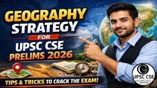 UPSC Geography Prelims 2026 Strategy | How to Score Maximum Marks | Geography | Full Roadmap