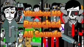 Incredibox Scratch | Vitsubox M9 - Breached | All Sounds Together
