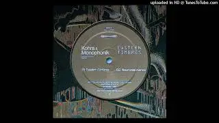 Kohra & Monophonik &mdash; Neuroresonance [Harmony Rec.]