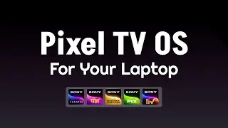 Pixel TV OS | Install Jio TV in Windows Linux Laptop Desktop