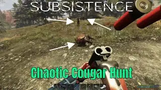Subsistence Alpha 61 Ep 189 Time For A Cougar Hunt