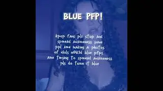 Change Your profile to blue It&rsquo;s to protect K-pop and global groups ￼￼￼