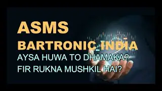 Bartronics India Ltd latest news - Bartronics today news - ASMS targer - Bartronic pridiction - ASMS