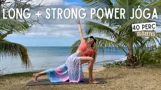 Long & Strong POWER J&Oacute;GA - 40 perc | J&oacute;ga &Eacute;letm&oacute;d ELŐZETES