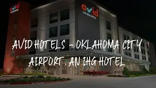 Avid hotels - Oklahoma City Airport, an IHG Hotel Review - Oklahoma City , United States of America