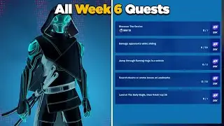 Fortnite All Week 6 Season Quests Guide - Chapter 3 Season 1