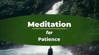 Mindful Awareness Guided Meditation For Patience | Grow Your Patience And Tolerance - COUCH SUNDAYS