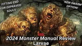 Larvae | D&D 2024 Monster Manual | D&D 5e