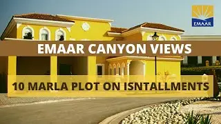Emaar Canyon Views Islamabad | Dha Phase 5 express highway | 10 Marla Plot on installments