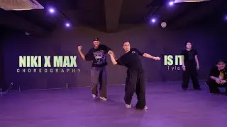 IS IT - Tylai / NIKI X MAX Choreography / Urban Play Dance Academy