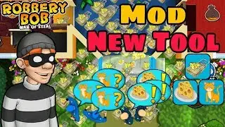 Robbery Bob Mod New Tools