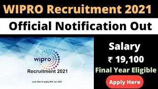 WIPRO Recruitment 2021 | Salary ₹19,000 | Final Year Eligible | Latest Jobs Notification 2021
