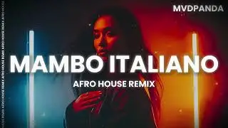 MAMBO ITALIANO - AFRO HOUSE REMIX [2026]