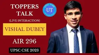 UPSC Topper Vishal Dubey (AIR 296) Live Interaction l Toppers Talk l UPSC TIME