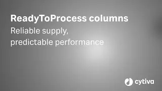 ReadyToProcess&trade; prepacked columns: Reliable supply, predictable performance