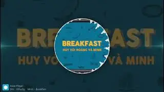 Breakfast - G.Ducky x DH x Minh