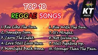 TOP 10 REGGAE Songs V.1 | Emotion & Heartfelt | KTmusicCh