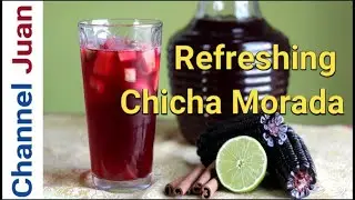 Chicha Morada - the cheapest and easiest non-alcoholic drink from Peru (Como hacer chicha )