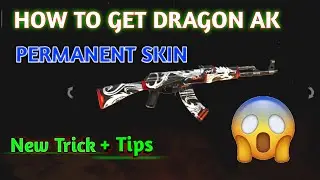 FREE FREE DRAGON AK PERMANENT SKIN NEW TRICK-FREE FIRE||BEST TIPS AND TRICK||