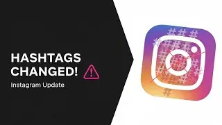 В Instagram установлен новый лимит на хэштеги: что нужно знать!